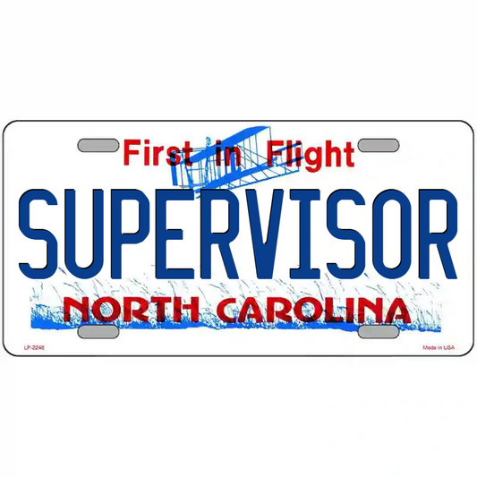 Supervisor North Carolina Metal Sign