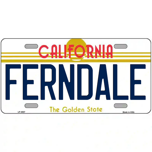 Ferndale California Metal Sign
