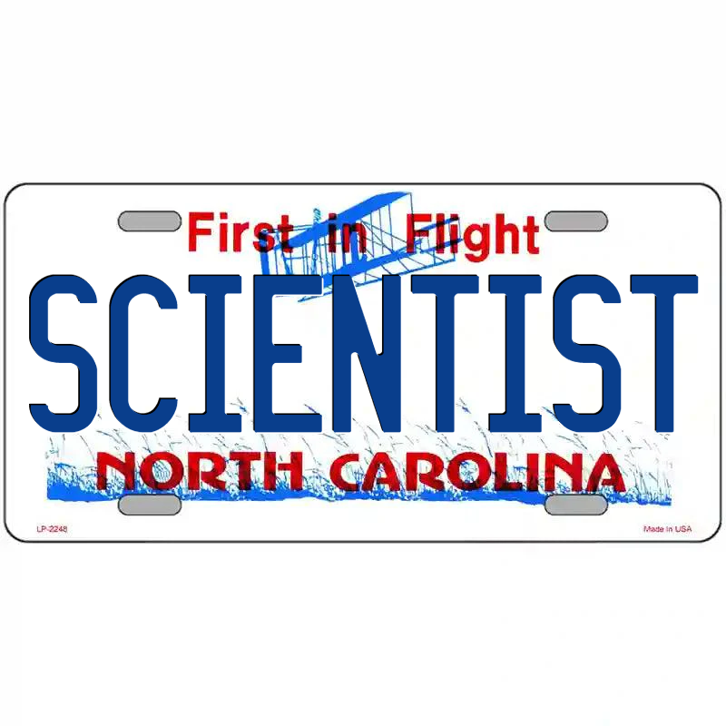 Scientist North Carolina Metal Sign