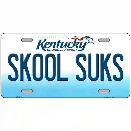 Skool Suks Kentucky Metal Sign