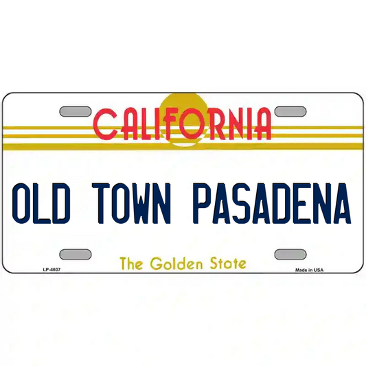 Old Town Pasadena California Metal Sign