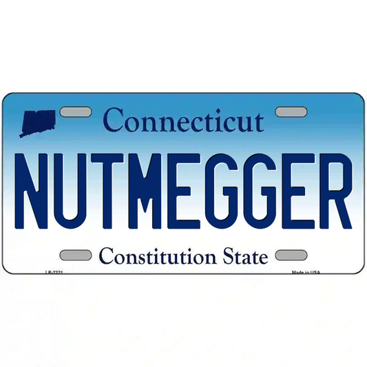 Nutmegger Connecticut Metal Sign