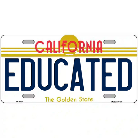 Educated California Metal Sign