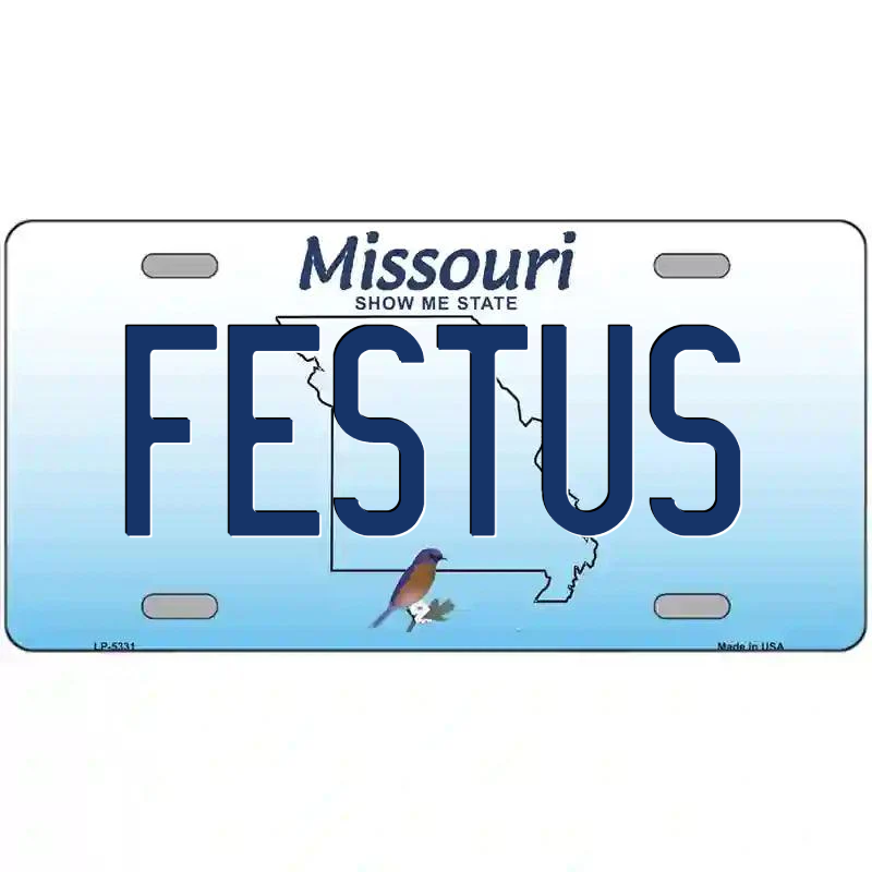 Festus Missouri Metal Sign