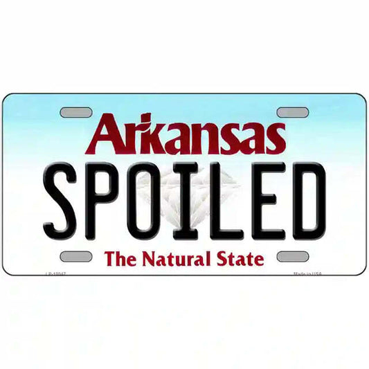Spoiled Arkansas Metal Sign