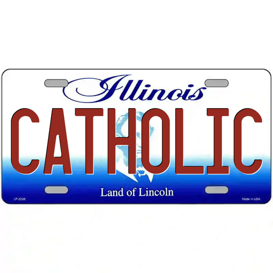 Catholic Illinois Metal Sign