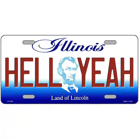 Hell Yeah Illinois Metal Sign