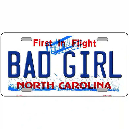 Bad Girl North Carolina Metal Sign