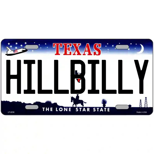 Hillbilly Texas Metal Sign
