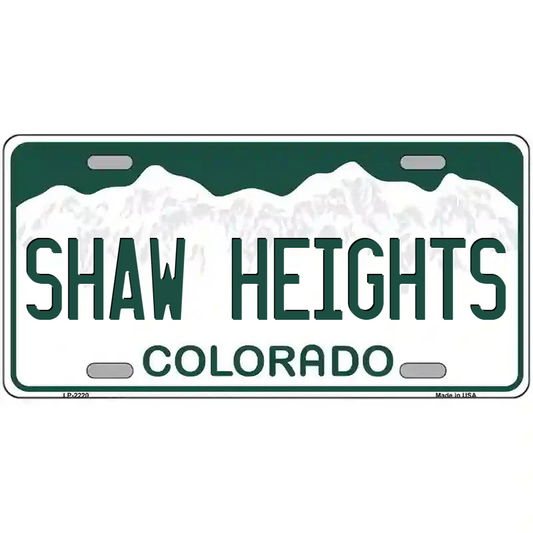 Shaw Heights Colorado Metal Sign