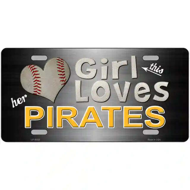 This Girl Loves Her Pirates Metal Sign