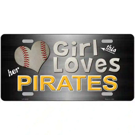 This Girl Loves Her Pirates Metal Sign