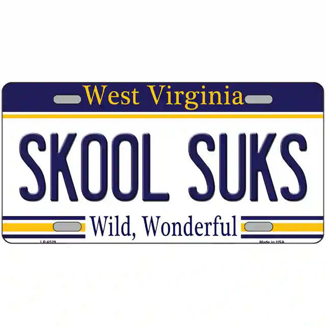 Skool Suks West Virginia Metal Sign