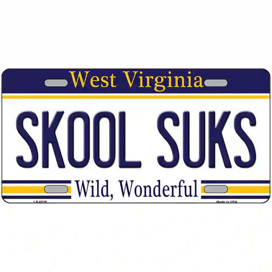 Skool Suks West Virginia Metal Sign