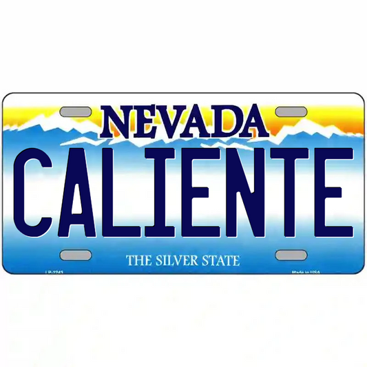 Caliente Nevada Metal Sign