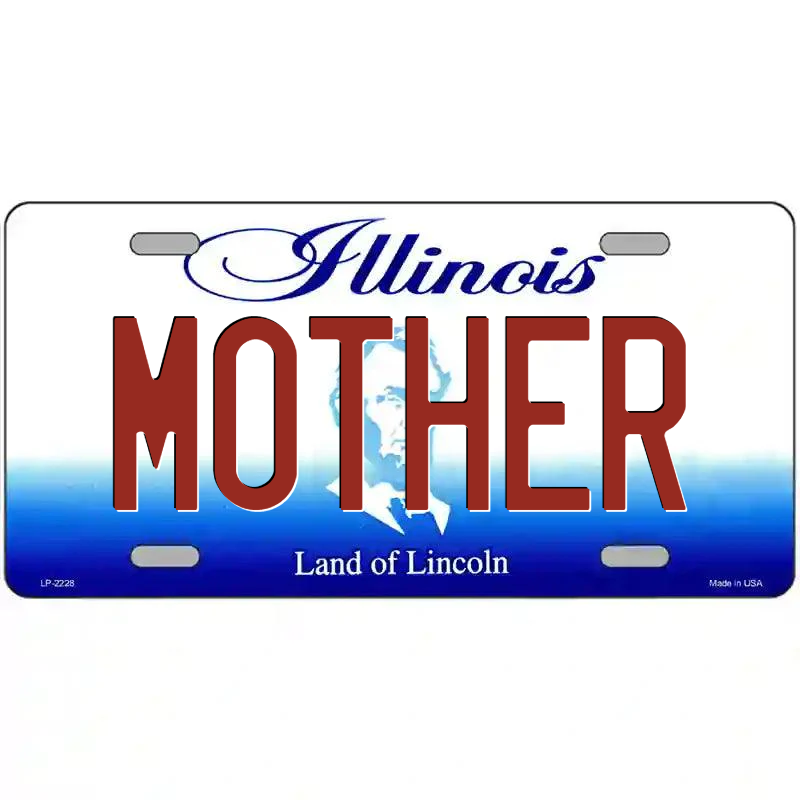 Mother Illinois Metal Sign