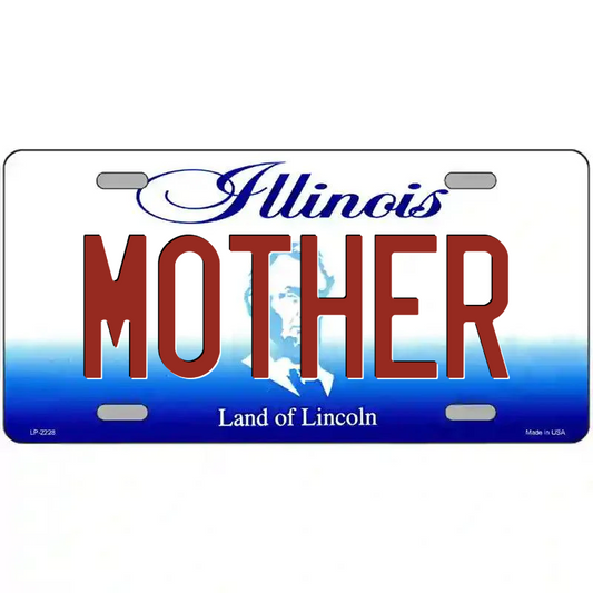 Mother Illinois Metal Sign