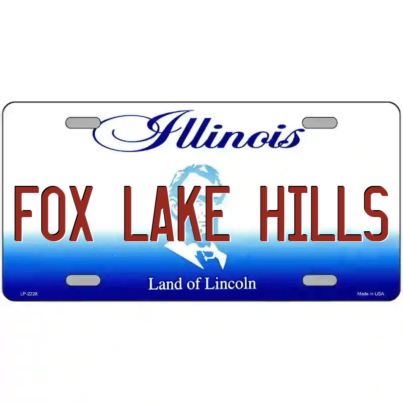 Fox Lake Hills Illinois Metal Sign