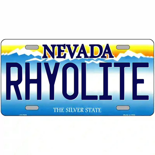Rhyolite Nevada Metal Sign