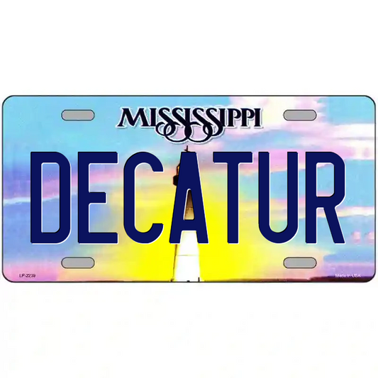 Decatur Mississippi Metal Sign