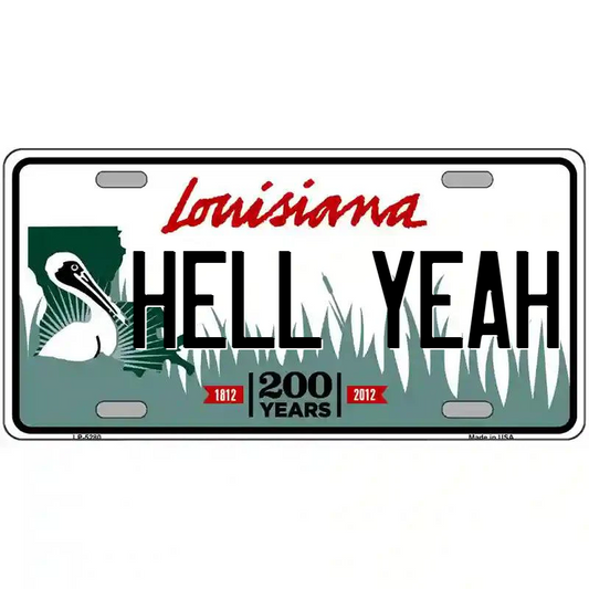 Hell Year Louisiana Metal Sign