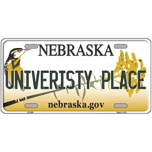 University Place Nebraska Metal Sign
