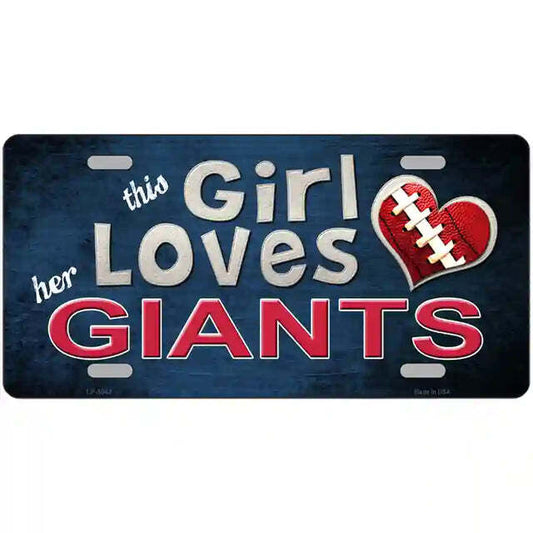 This Girl Loves Her Giants Metal Sign