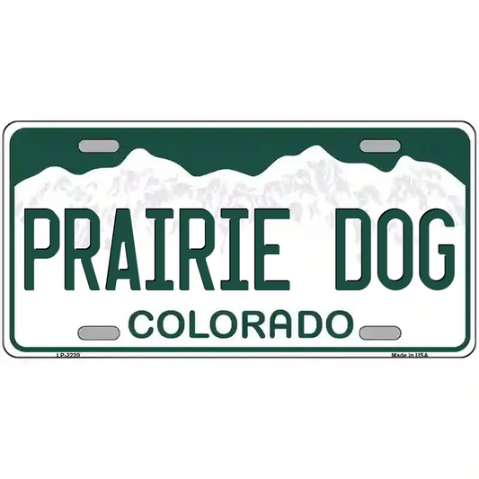 Prairie Dog Colorado Metal Sign