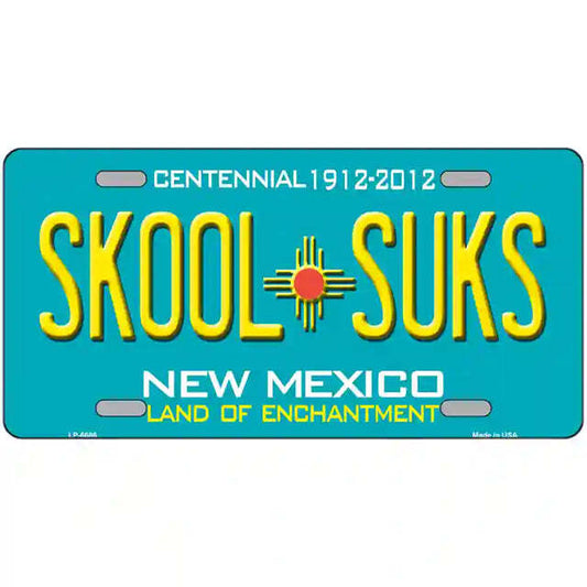 Skool Suks New Mexico Teal Metal Sign