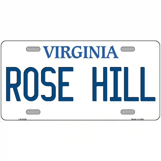 Rose Hill Virginia Metal Sign