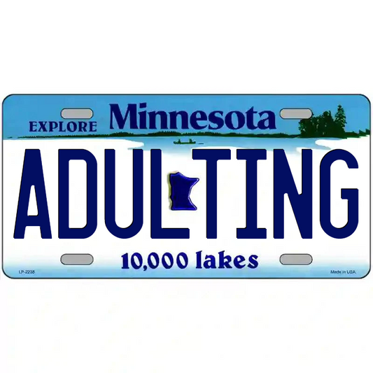 Adulting Minnesota Metal Sign