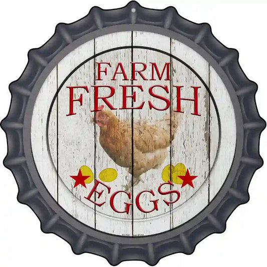 Farm Fresh Eggs Bottle Cap Metal Sign