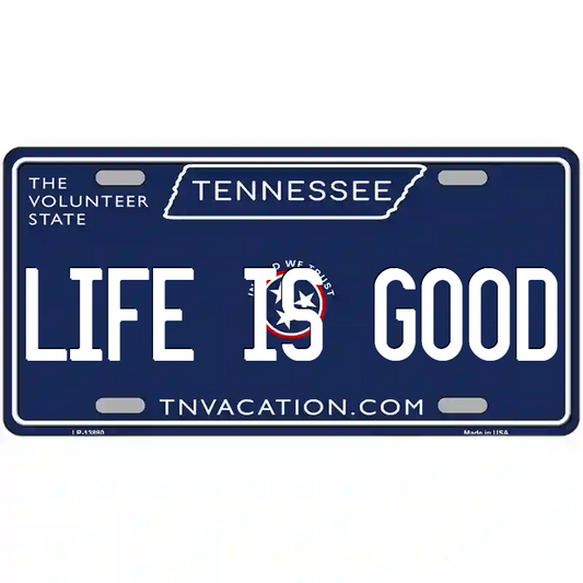 Life is Good Tennessee Blue Metal Sign
