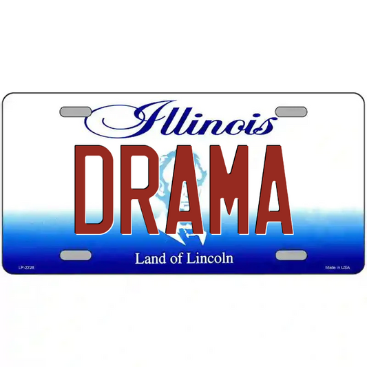 Drama Illinois Metal Sign