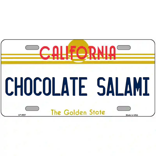 Chocolate Salami California Metal Sign