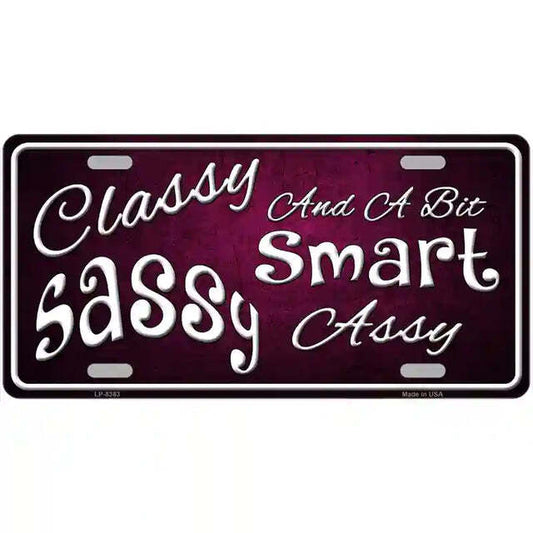 Classy Sassy and a Bitt Smart A$$y Metal Sign