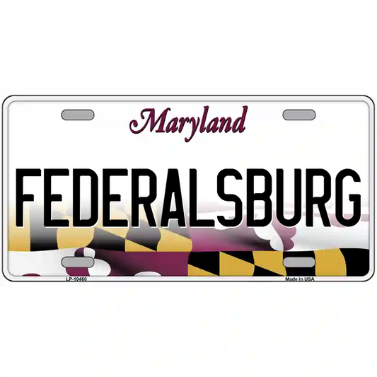 Federalsburg Maryland Metal Sign