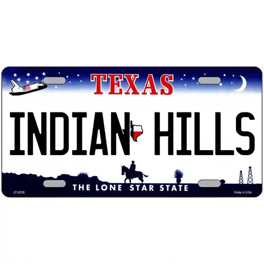 Indian Hills Texas Metal Sign