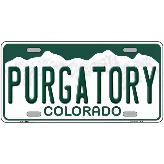 Purgatory Colorado Metal Sign