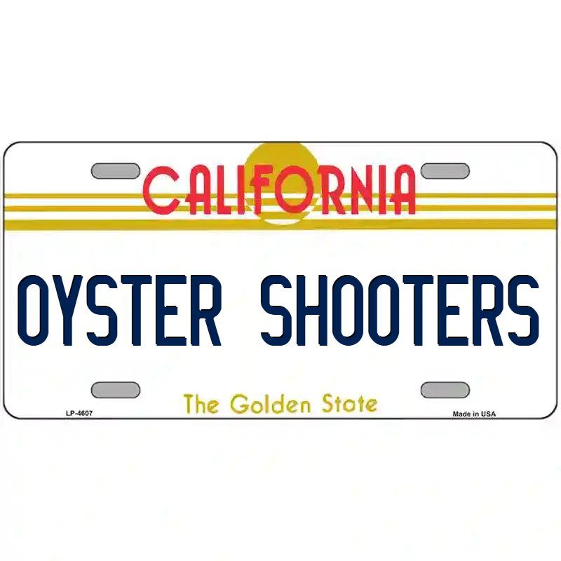 Oyster Shooters California Metal Sign