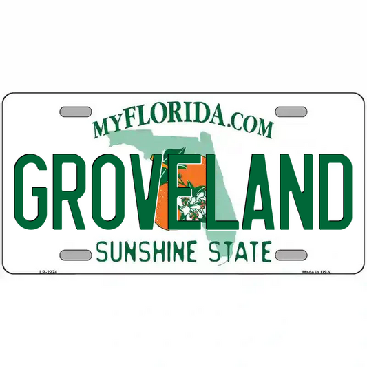 Groveland Florida Metal Sign