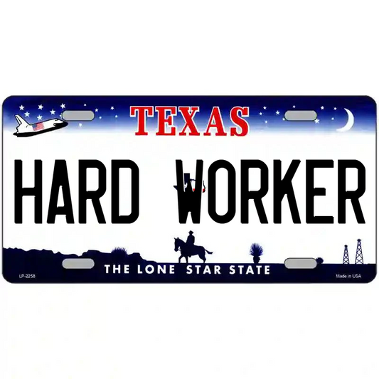 Hard Work Texas Metal Sign