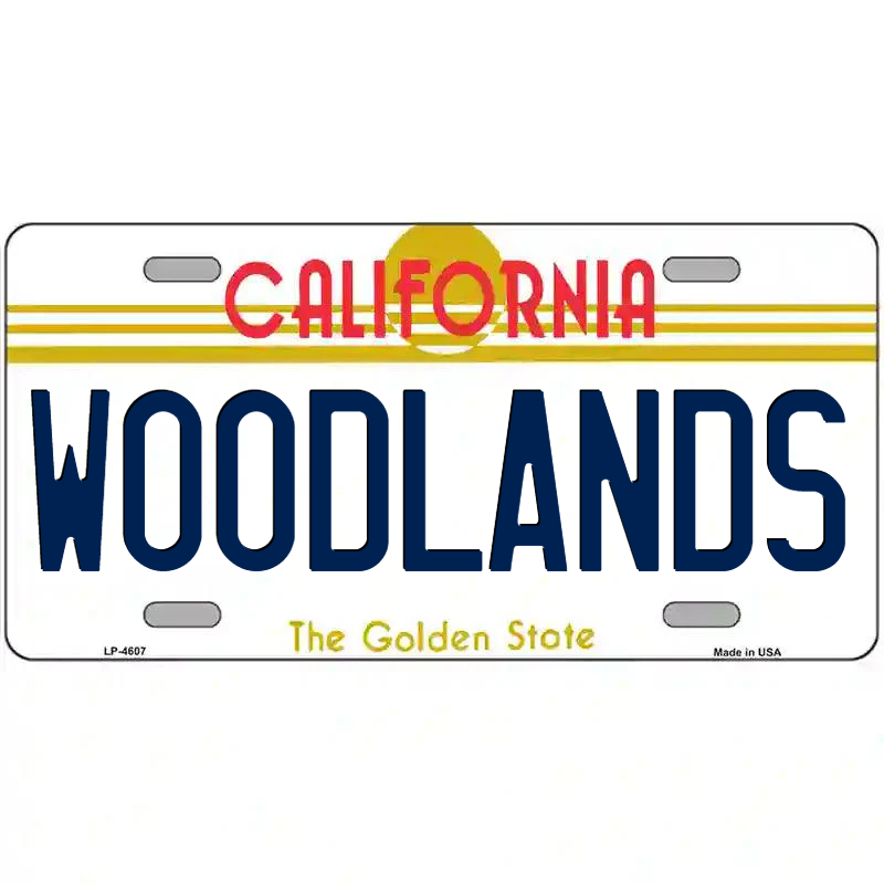 Woodlands California Metal Sign