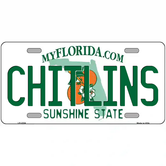 Chitlins Florida Metal Sign