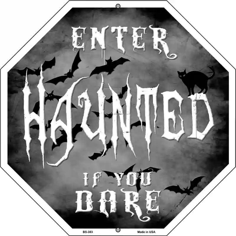 Enter Haunted If You Dare 12" Octagon Metal Sign