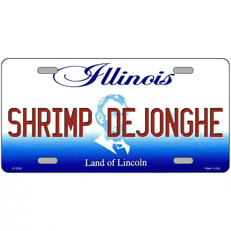 Shrimp DeJonghe Illinois Metal Sign