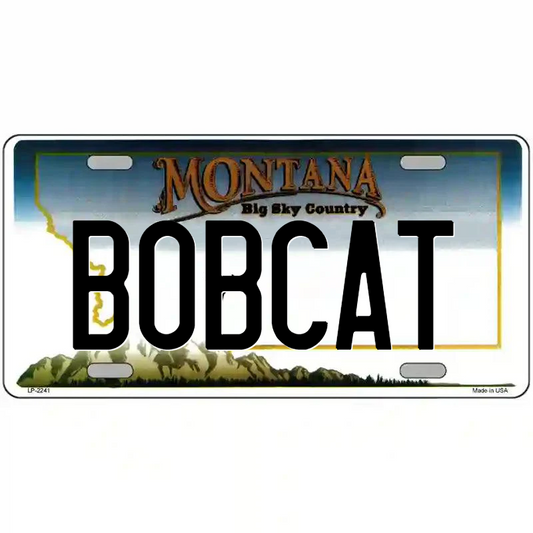 Bobcat Montana Metal Sign