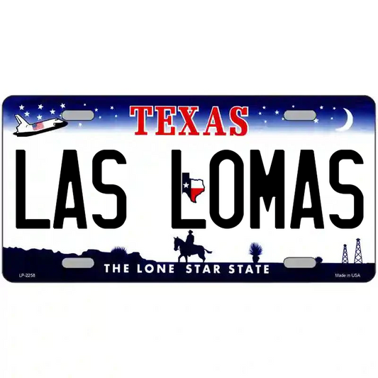 Las Lomas Texas Metal Sign