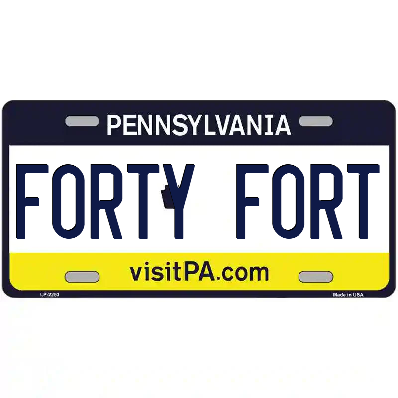 Forty Fort Pennsylvania Metal Sign