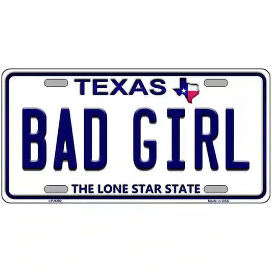 Bad Girl Texas Metal Sign